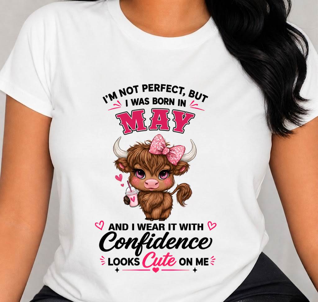 MAY BORN CONFIDENCE TEE - FOR WOMEN - TLEE05 (SKU2608-118-05)
