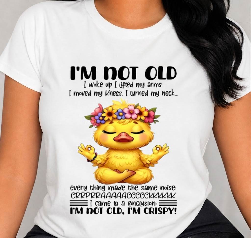 I'M NOT OLD I'M CRISPY SHIRT - FOR WOMEN - TLEE00