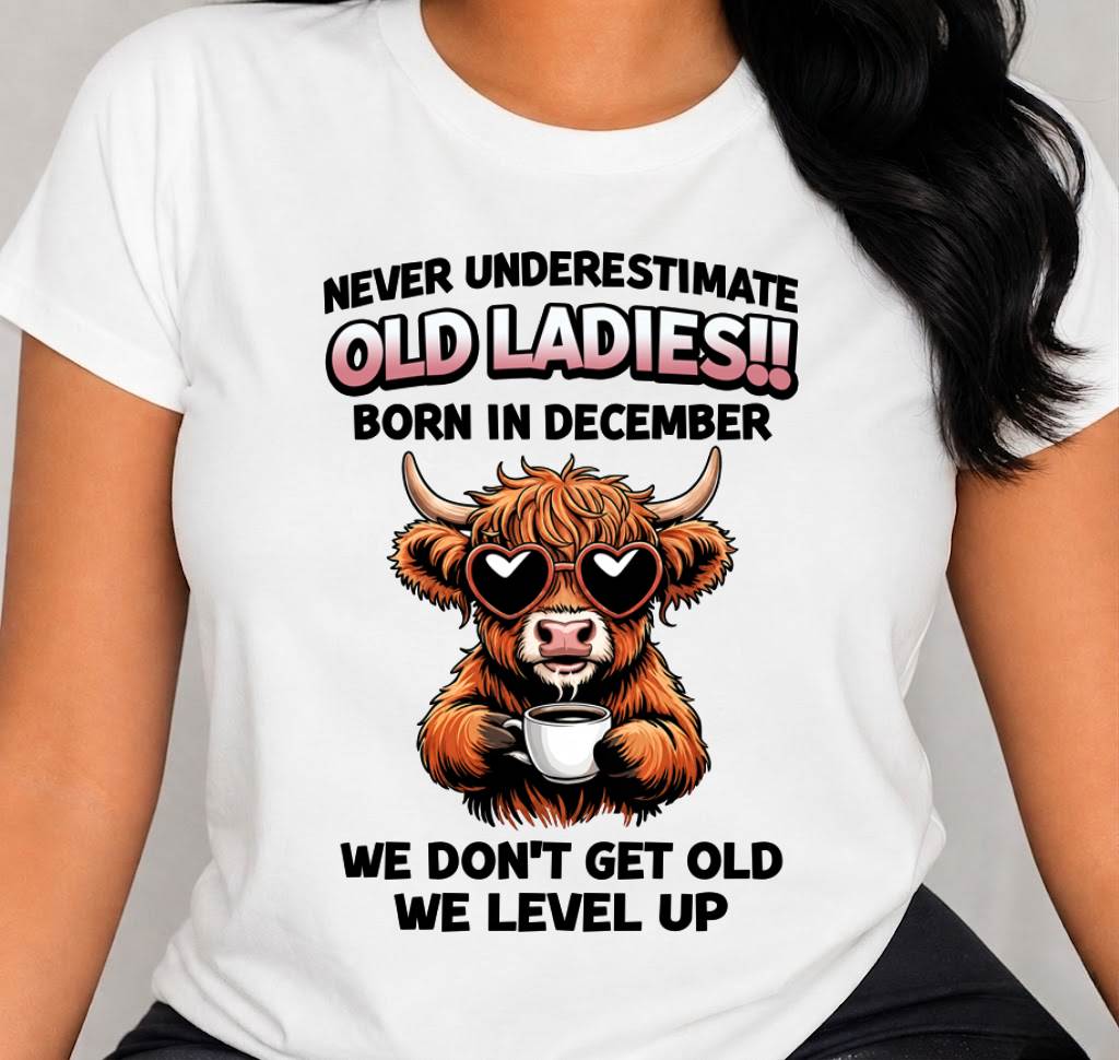 DECEMBER BORN WOMEN LEVEL UP, NEVER GROW OLD SHIRT - FOR WOMEN - TLEE12 (SKU2606-79-12)