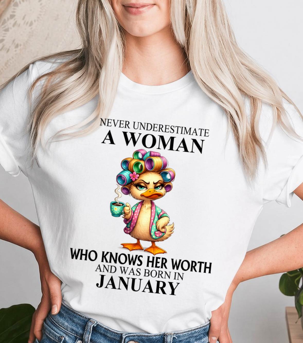 JANUARY – NEVER UNDERESTIMATE A WOMAN WHO KNOWS HER WORTH - FOR WOMEN - TLEE01 (SKU2604-56-01)