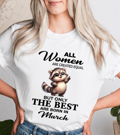 MARCH BORN WOMEN ARE THE BEST - FOR WOMEN - TLEE03 (SKU2604-78-03)