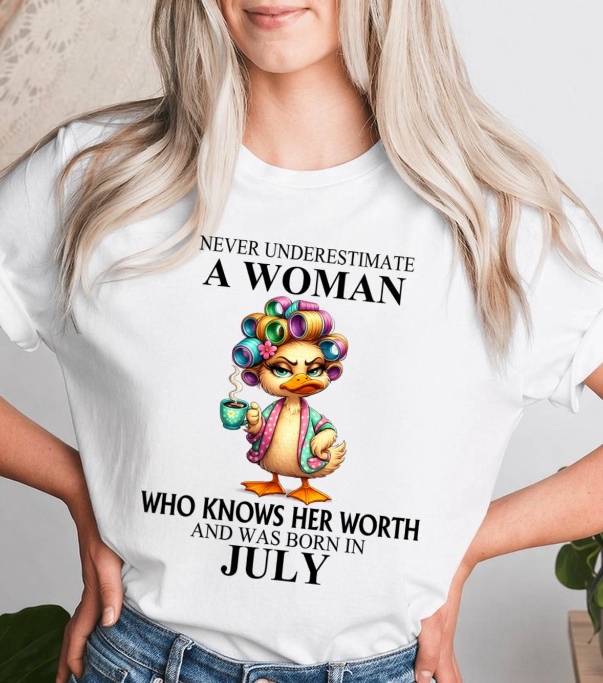 JULY – NEVER UNDERESTIMATE A WOMAN WHO KNOWS HER WORTH - FOR WOMEN - TLEE07 (SKU2604-56-07)