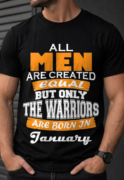 JANUARY WARRIORS ARE NOT CREATED, THEY ARE BORN - FOR MAN - TLEE01 (SKU2605-59-01)