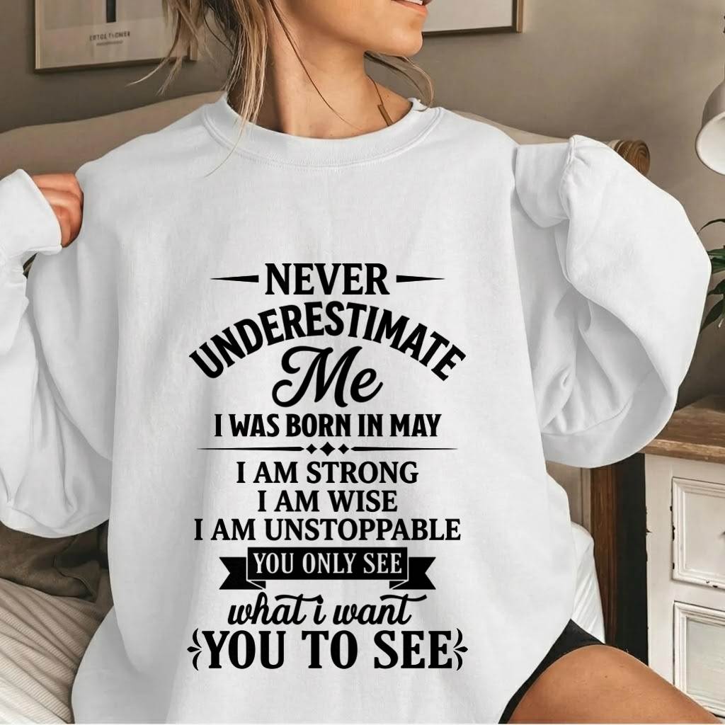 MAY GIRL – NEVER UNDERESTIMATE ME - FOR WOMEN - TLEE05 (SKU2606-91-05)