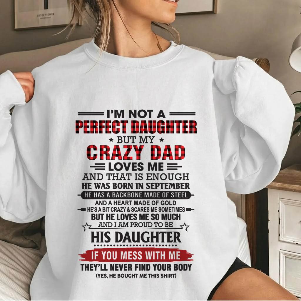 SEPTEMBER - DAUGHTER OF A CRAZY DAD SHIRT - FROM DAD - TLEE09 (SKU2606-115-09)