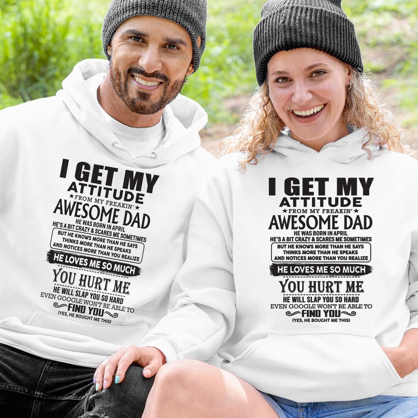 April - I GET MY ATTITUDE FROM MY FREAKIN' AWESOME DAD - Gift for Son and Daughter From Dad - TLEE04 (SKU-TDD-04)