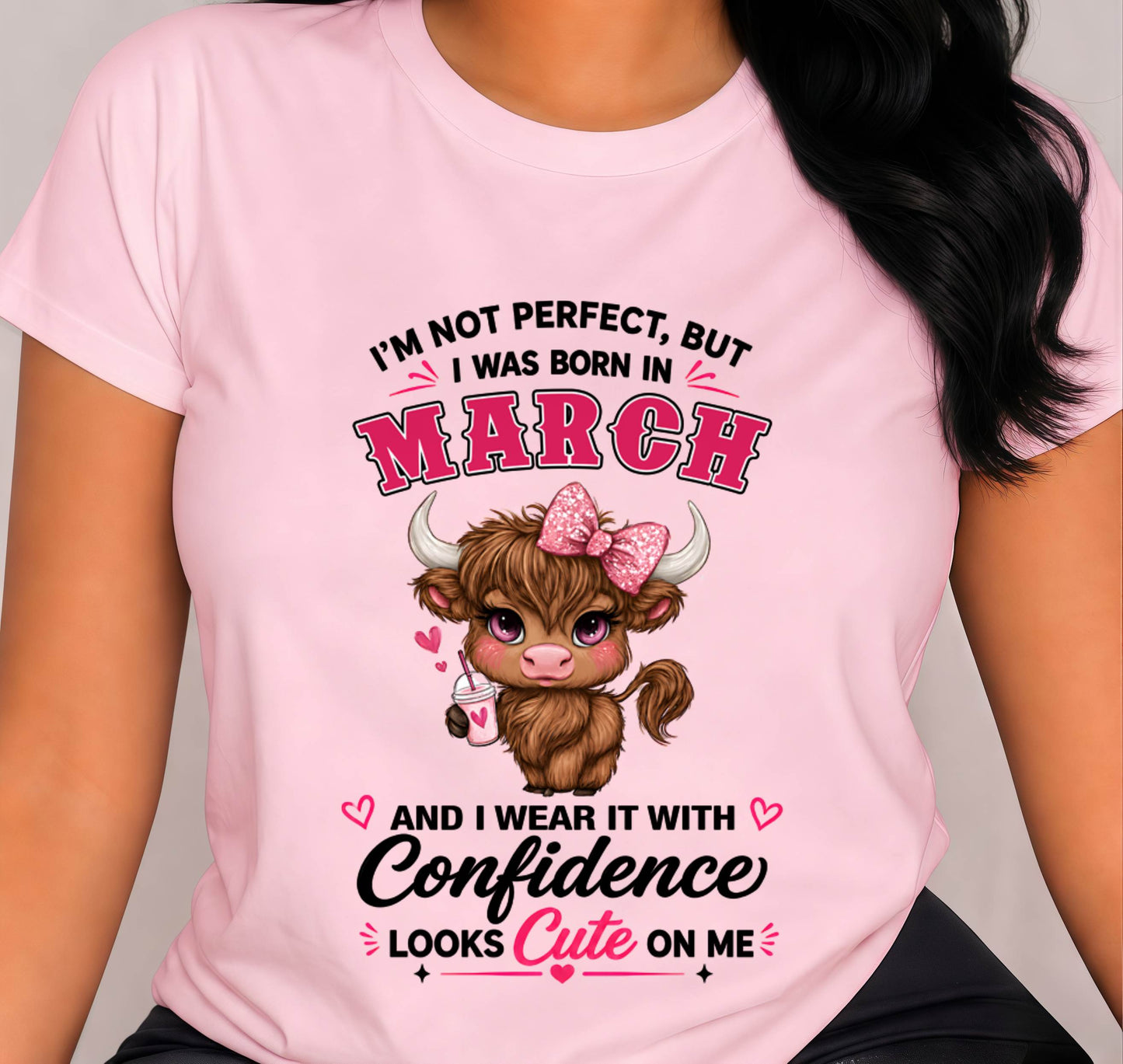 MARCH BORN CONFIDENCE TEE - FOR WOMEN - TLEE03 (SKU2608-118-03)