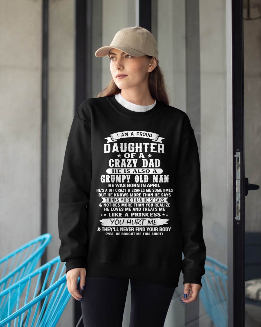 APRIL CRAZY DAD PROUD DAUGHTER SHIRT - FROM DAD - TLEE04 (SKU2607-221-04)
