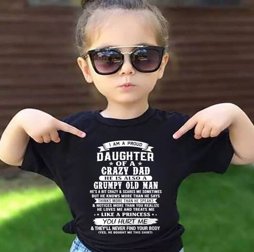 CRAZY DAD PROUD DAUGHTER SHIRT - FROM DAD - TLEE00 (SKU2607-221-00)