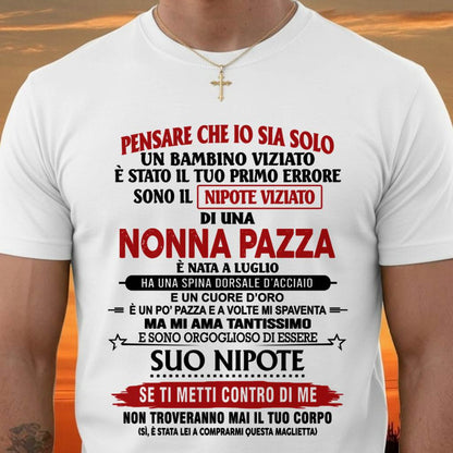 NONNA PAZZA NATA A LUGLIO – NIPOTE VIZIATO – DALLA NONNA - TLEE07 (SKU2605-334-07)