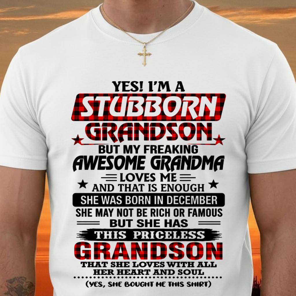 DECEMBER - STUBBORN GRANDSON GRANDMA SHIRT - FROM GRANDMA - TLEE12 (SKU2608-86-12)