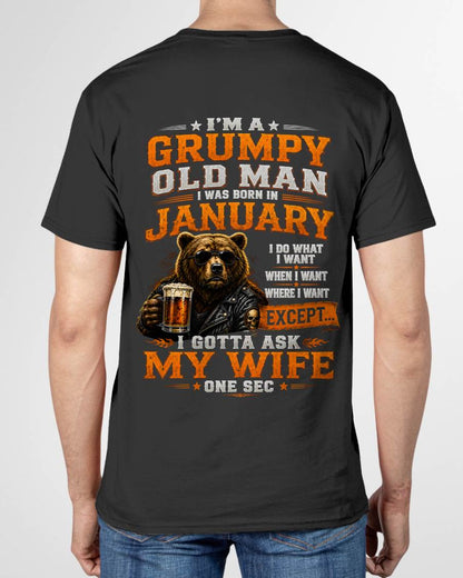 JANUARY GRUMPY OLD MAN I GOTTA ASK MY WIFE - FOR MAN - TLEE01 (SKU2608-506-01)