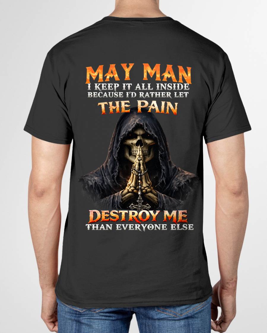 MAY MAN THE PAIN DESTROYS ME - FOR MAN - TLEE05 (SKU2606-116-05)
