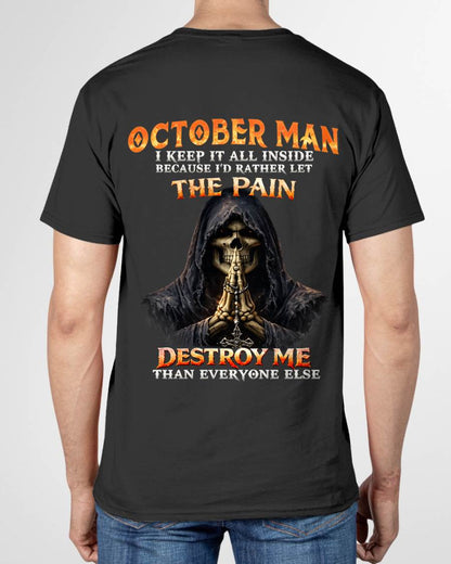 OCTOBER MAN THE PAIN DESTROYS ME - FOR MAN - TLEE10 (SKU2606-116-10)