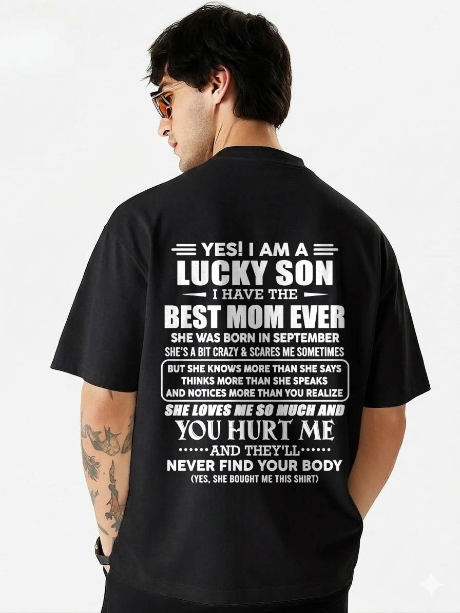 SEPTEMBER - YES! I AM A LUCKY SON I HAVE THE BEST MOM EVER - FROM MOM - TLEE09 (SKU2603-145-09)