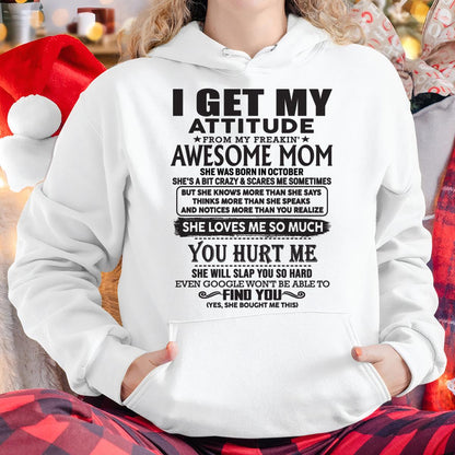 October - Thanks Mom - I GET MY ATTITUDE FROM MY FREAKIN' AWESOME MOM - Gift for Son and Daughter From Mom - TLEE10 October (SKU-TMD-10)