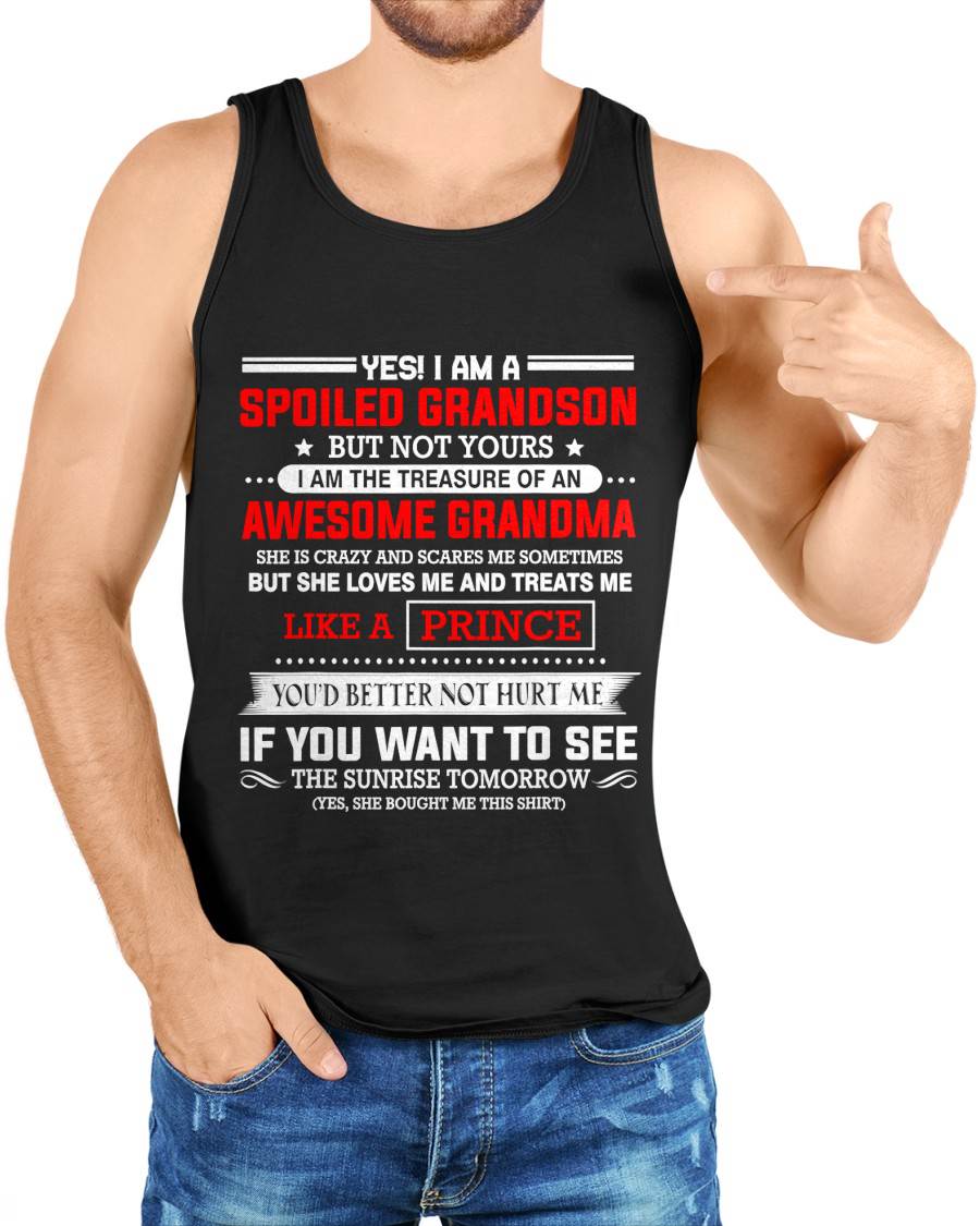 SPOILED GRANDSON BUT NOT YOURS – PROUD TREASURE OF AN AWESOME GRANDMA - FROM GRANDMA - TLEE00 (SKU2604-186-00)