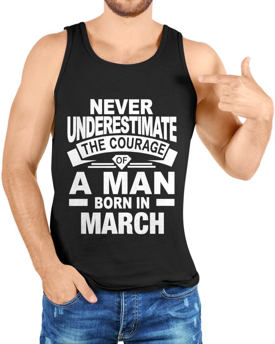 MARCH BORN MAN : COURAGE STRENGTH & PRIDE - FOR MAN - TLEE03 (SKU2606-126-03)