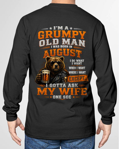 AUGUST GRUMPY OLD MAN I GOTTA ASK MY WIFE - FOR MAN - TLEE08 (SKU2608-506-08)