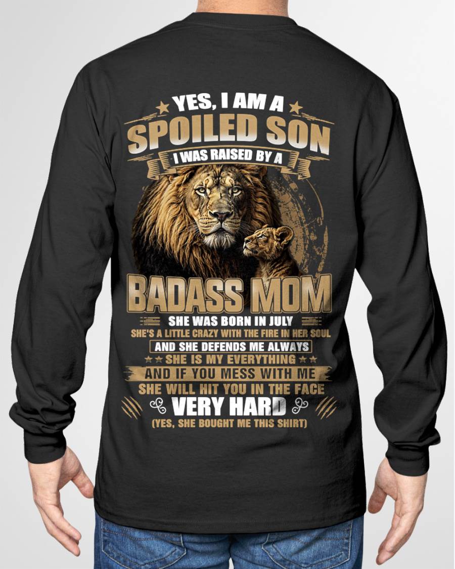 JULY BORN BADASS MOM – SPOILED SON LION T-SHIRT - FROM MOM - TLEE07 (SKU2605-285-07)