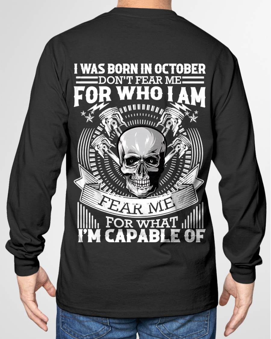 OCTOBER – DON’T FEAR ME FOR WHO I AM, FEAR ME FOR WHAT I’M CAPABLE OF - FOR MAN - TLEE10 (SKU2604-199-10)