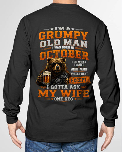OCTOBER GRUMPY OLD MAN I GOTTA ASK MY WIFE - FOR MAN - TLEE10 (SKU2608-506-10)