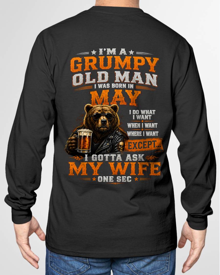 MAY GRUMPY OLD MAN I GOTTA ASK MY WIFE - FOR MAN - TLEE05 (SKU2608-506-05)