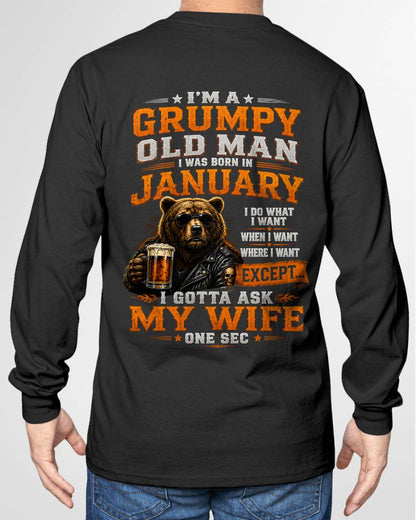 JANUARY GRUMPY OLD MAN I GOTTA ASK MY WIFE - FOR MAN - TLEE01 (SKU2608-506-01)