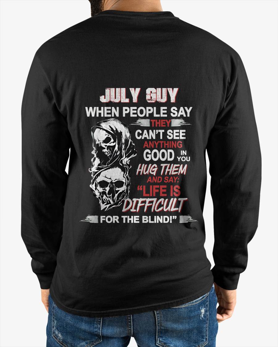 JULY GUY - WHEN THEY CAN’T SEE ANYTHING GOOD IN YOU - FOR MAN - TLEE07 (SKU12-253-07)