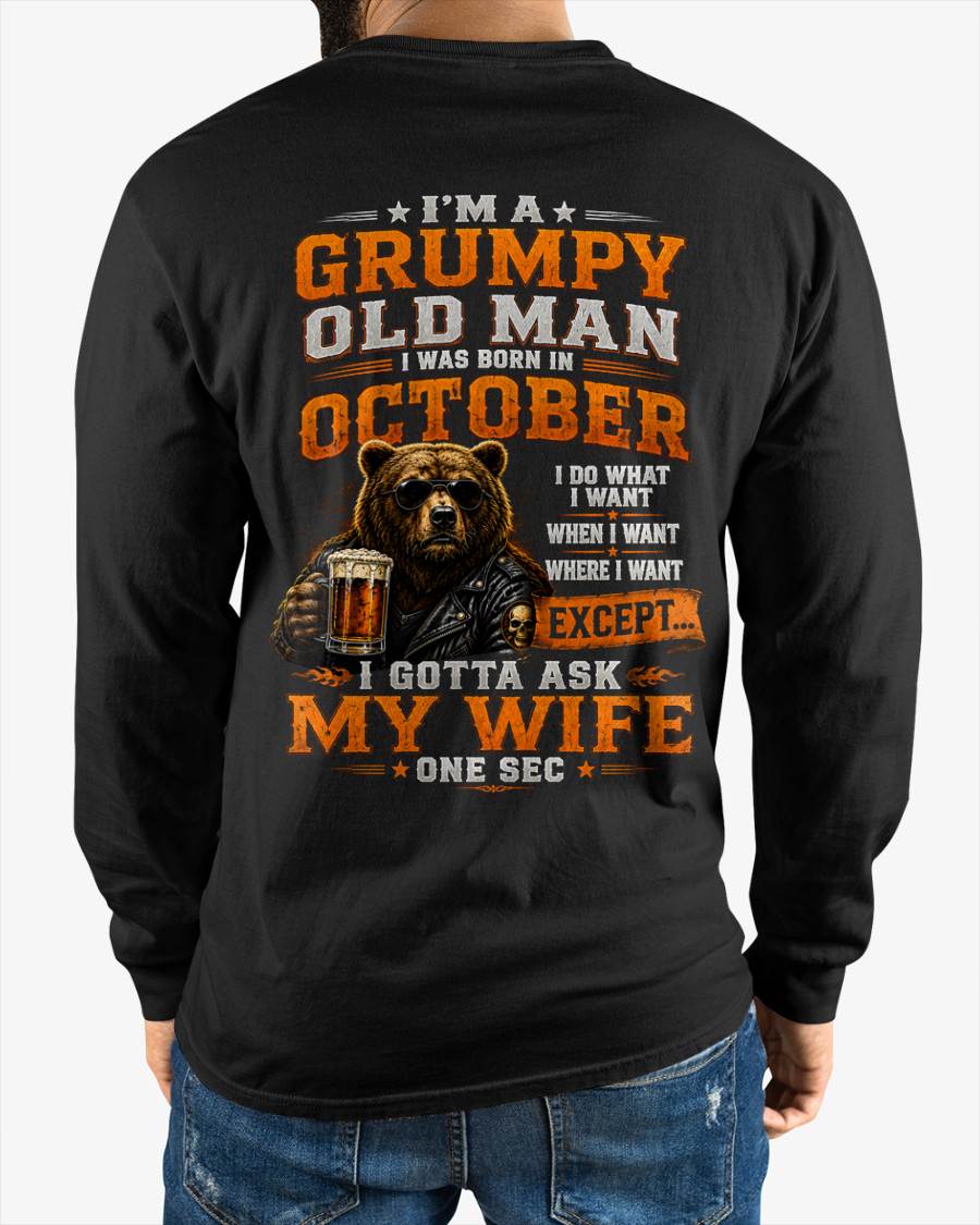 OCTOBER GRUMPY OLD MAN I GOTTA ASK MY WIFE - FOR MAN - TLEE10 (SKU2608-506-10)