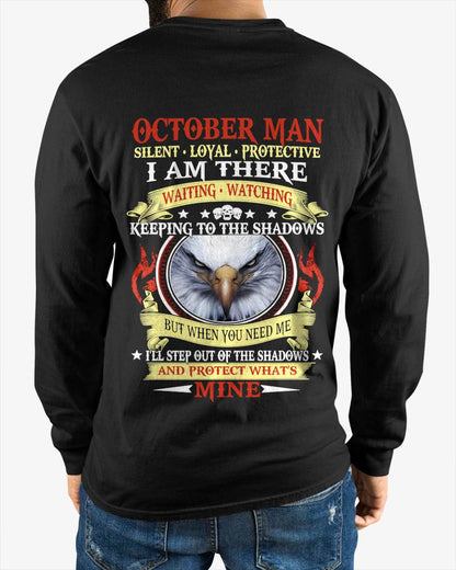 OCTOBER MAN - SILENT LOYAL PROTECTIVE I AM THERE WAITING WATCHING KEEPING TO THE SHADOWS - FOR MAN - TLEE10 (SKU2602-62-10)