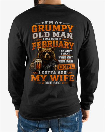 FEBRUARY GRUMPY OLD MAN I GOTTA ASK MY WIFE - FOR MAN - TLEE02 (SKU2608-506-02)