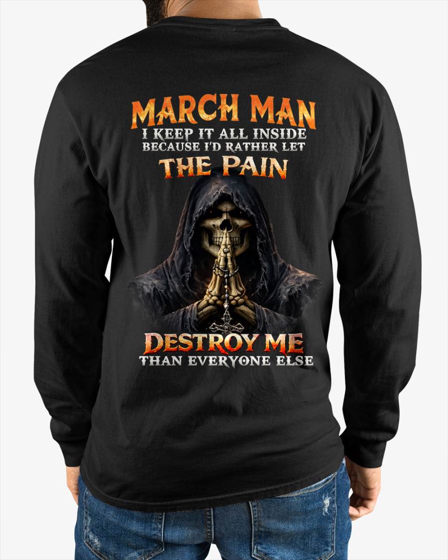 MARCH MAN THE PAIN DESTROYS ME - FOR MAN - TLEE03 (SKU2606-116-03)