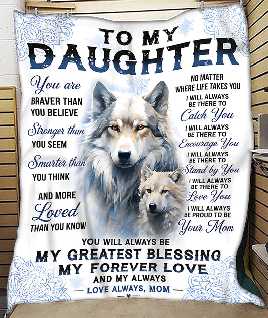 Special Gift For Your Daughter Blanket - From Mom (SKU2607-341)