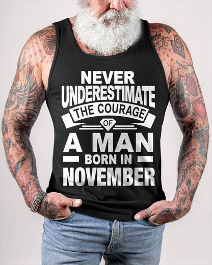 NOVEMBER BORN MAN : COURAGE STRENGTH & PRIDE - FOR MAN - TLEE11 (SKU2606-126-11)