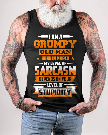 MARCH GRUMPY OLD MAN SHIRT - FOR MAN - TLEE03 (SKU2605-128-03)