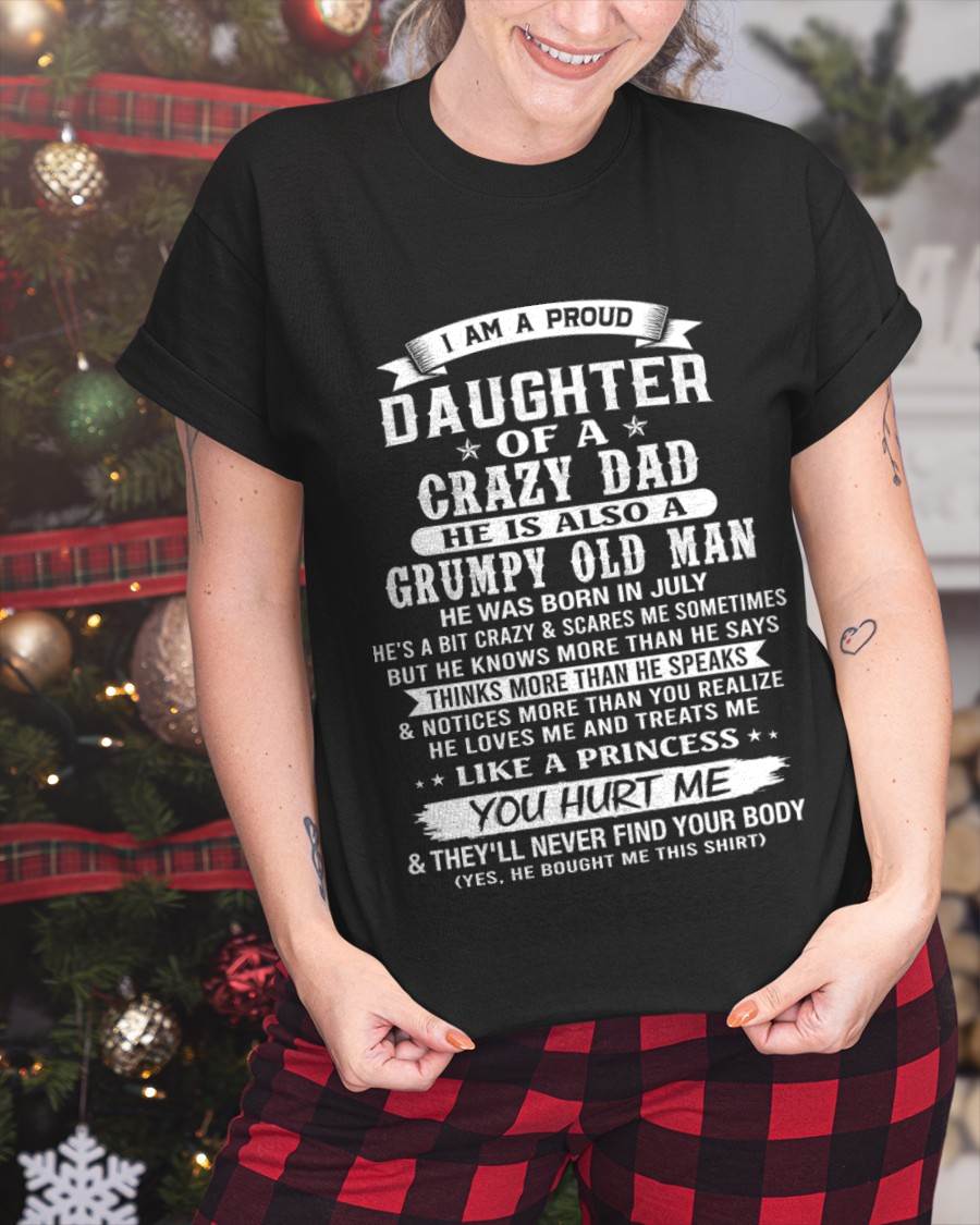 JULY CRAZY DAD PROUD DAUGHTER SHIRT - FROM DAD - TLEE07 (SKU2607-221-07)