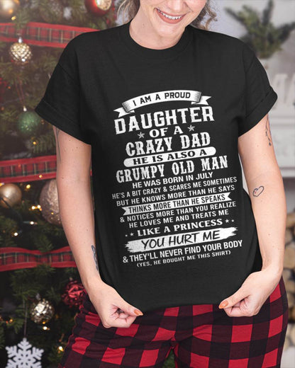 JULY CRAZY DAD PROUD DAUGHTER SHIRT - FROM DAD - TLEE07 (SKU2607-221-07)