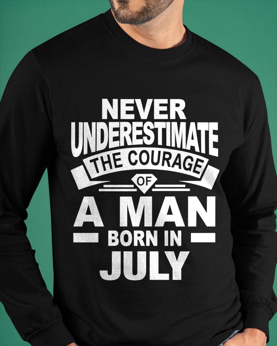 JULY BORN MAN : COURAGE STRENGTH & PRIDE - FOR MAN - TLEE07 (SKU2606-126-07)