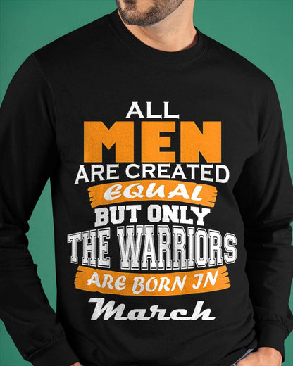 MARCH WARRIORS ARE NOT CREATED, THEY ARE BORN - FOR MAN - TLEE03 (SKU2605-59-03)
