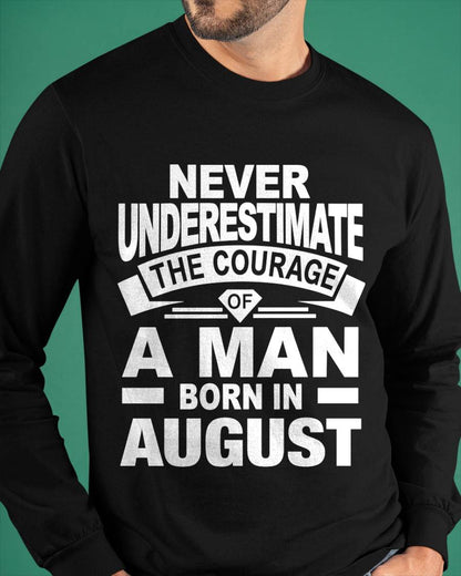 AUGUST BORN MAN : COURAGE STRENGTH & PRIDE - FOR MAN - TLEE08 (SKU2606-126-08)