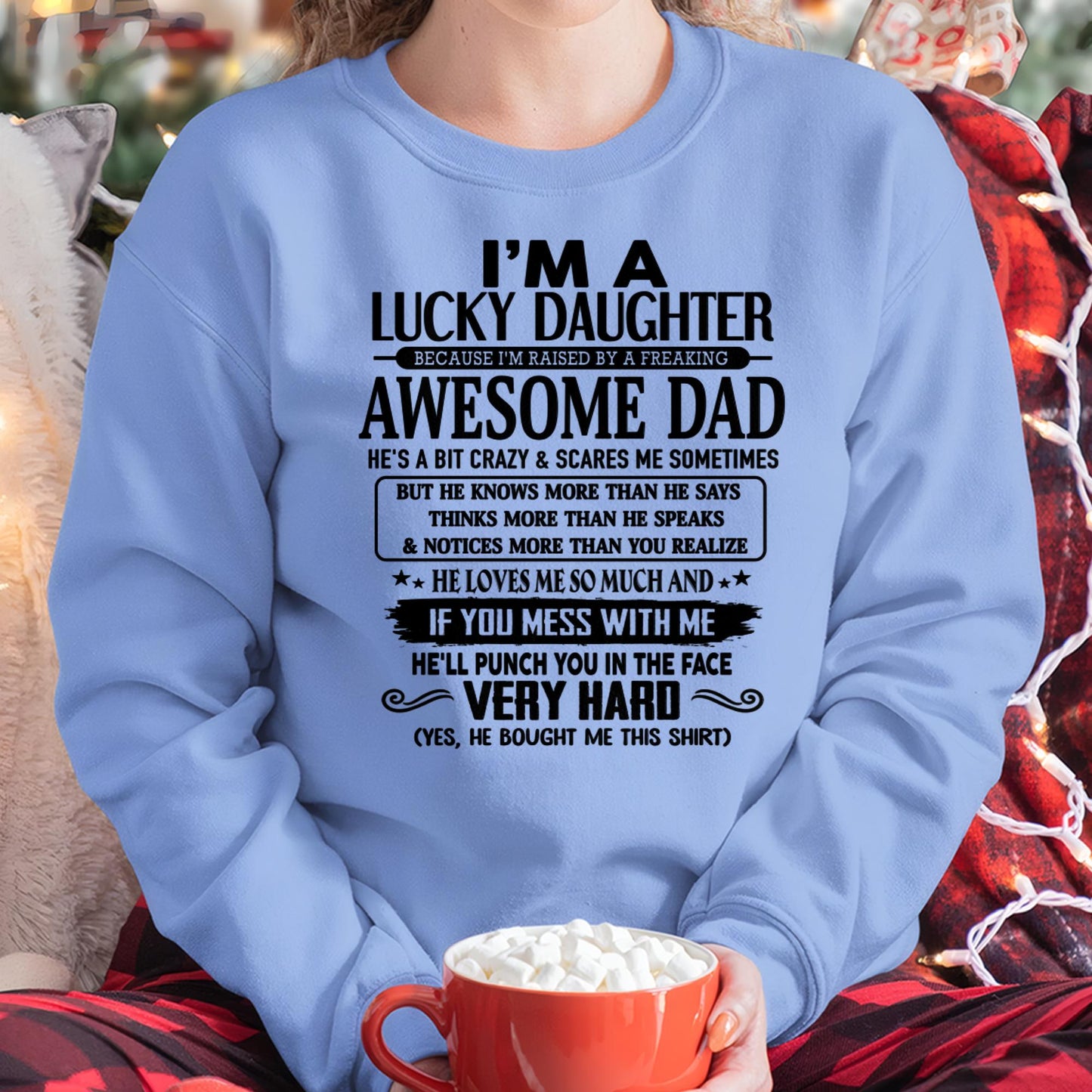 I'm Lucky Daughter - Gift for Daughter from Dad -TLEE00 (SKU-TLUCKYDD-00)