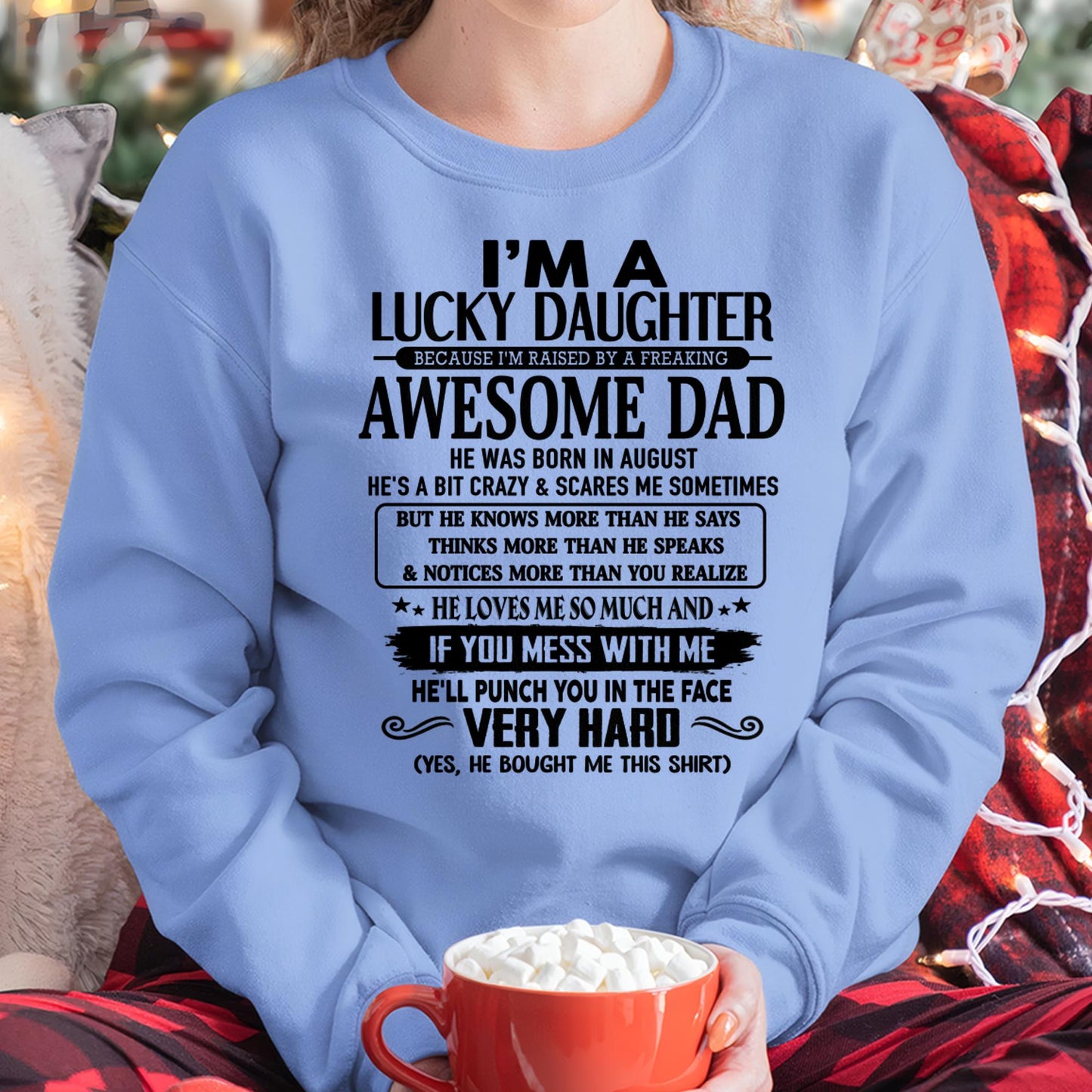 August - I'm Lucky Daughter - Gift for Daughter from Dad - TLEE08 (SKU-TLUCKYDD-08)