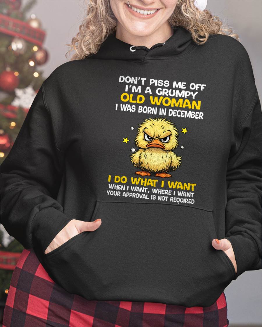 DECEMBER BORN - GRUMPY OLD WOMAN FUNNY DUCK SHIRT - FOR WOMEN - TLEE12 (SKU2603-236-12)