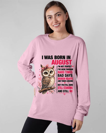 BORN IN AUGUST – STILL HERE, STILL STANDING - FOR WOMEN - TLEE08 (SKU2605-152-08)