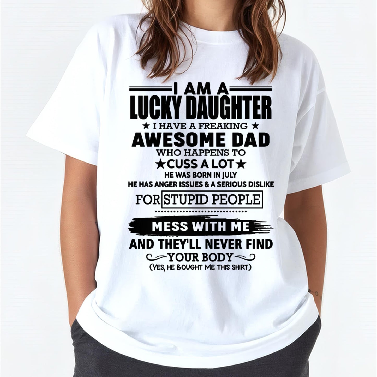 July - I'm Lucky Daughter - Gift for Daughter from Dad - TLEE07 (SKU-T1406DD-07)