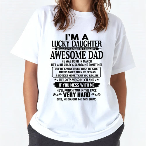 March - I'm Lucky Daughter - Gift for Daughter from Dad - TLEE03 (SKU-TLUCKYDD-03)