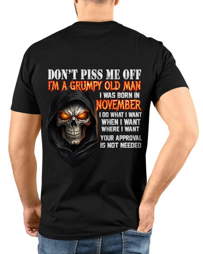 NOVEMBER BORN GRUMPY OLD MAN SKULL T-SHIRT – FUNNY ATTITUDE SHIRT - FOR MAN - TLEE11 (SKU2603-323-11)