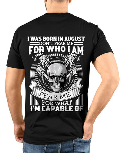 AUGUST – DON’T FEAR ME FOR WHO I AM, FEAR ME FOR WHAT I’M CAPABLE OF - FOR MAN - TLEE08 (SKU2604-199-08)