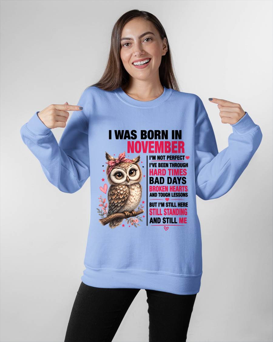 BORN IN NOVEMBER – STILL HERE, STILL STANDING - FOR WOMEN - TLEE11 (SKU2605-152-11)